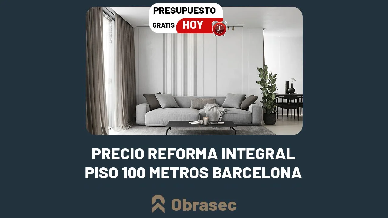 precio reforma integral piso 100 metros barcelona